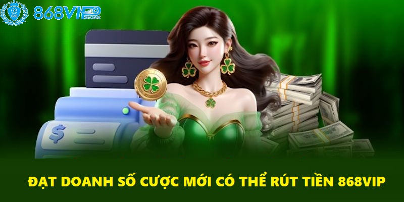 Đầu tiên là anh em cần phải đạt doanh số cược theo yêu cầu của hệ thống